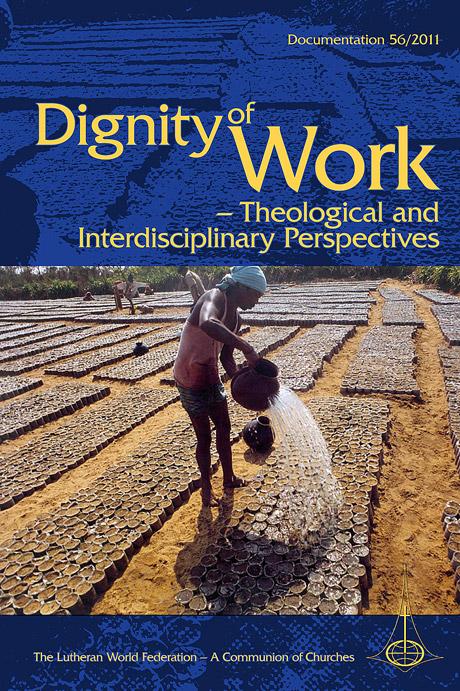 Dignity of Work—Theological and Interdisciplinary Perspective