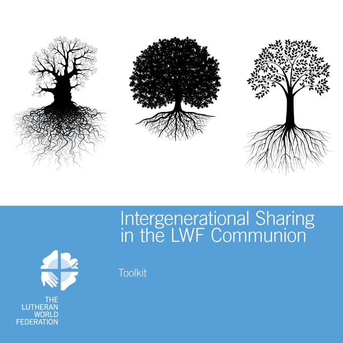 Intergenerational Sharing in the LWF Communion - Toolkit