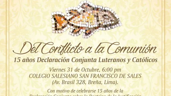 Reformation Day in Peru: 15th JDDJ anniversary and dialogue on âFrom Conflict to Communion.â Photo: ILEP