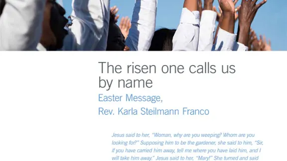 The risen one calls us by name – Easter Message 2022