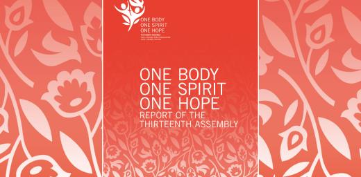     “One Body, One Spirit, One Hope” – Report of the Thirteenth LWF Assembly